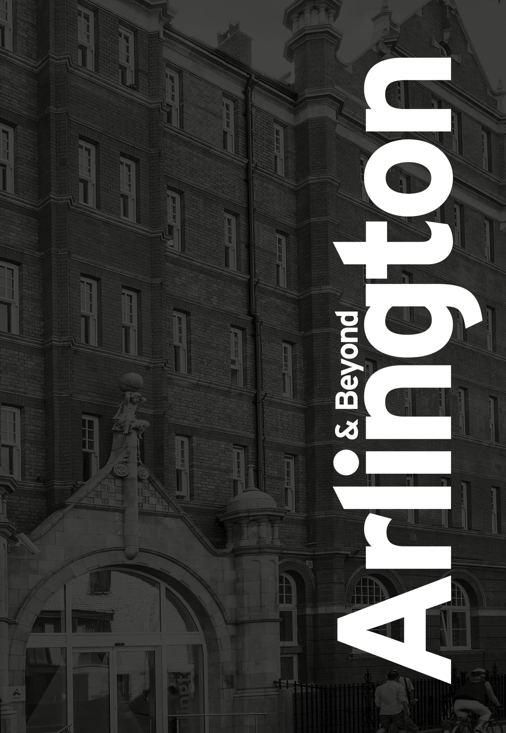 Book cover showing a black‑and‑white photograph of a large historic brick building with arched entrance and multi‑storey windows. The title “Arlington & Beyond” appears vertically in bold white text along the right side of the image.